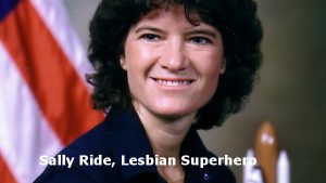 Sally Ride Lesbian Superhero