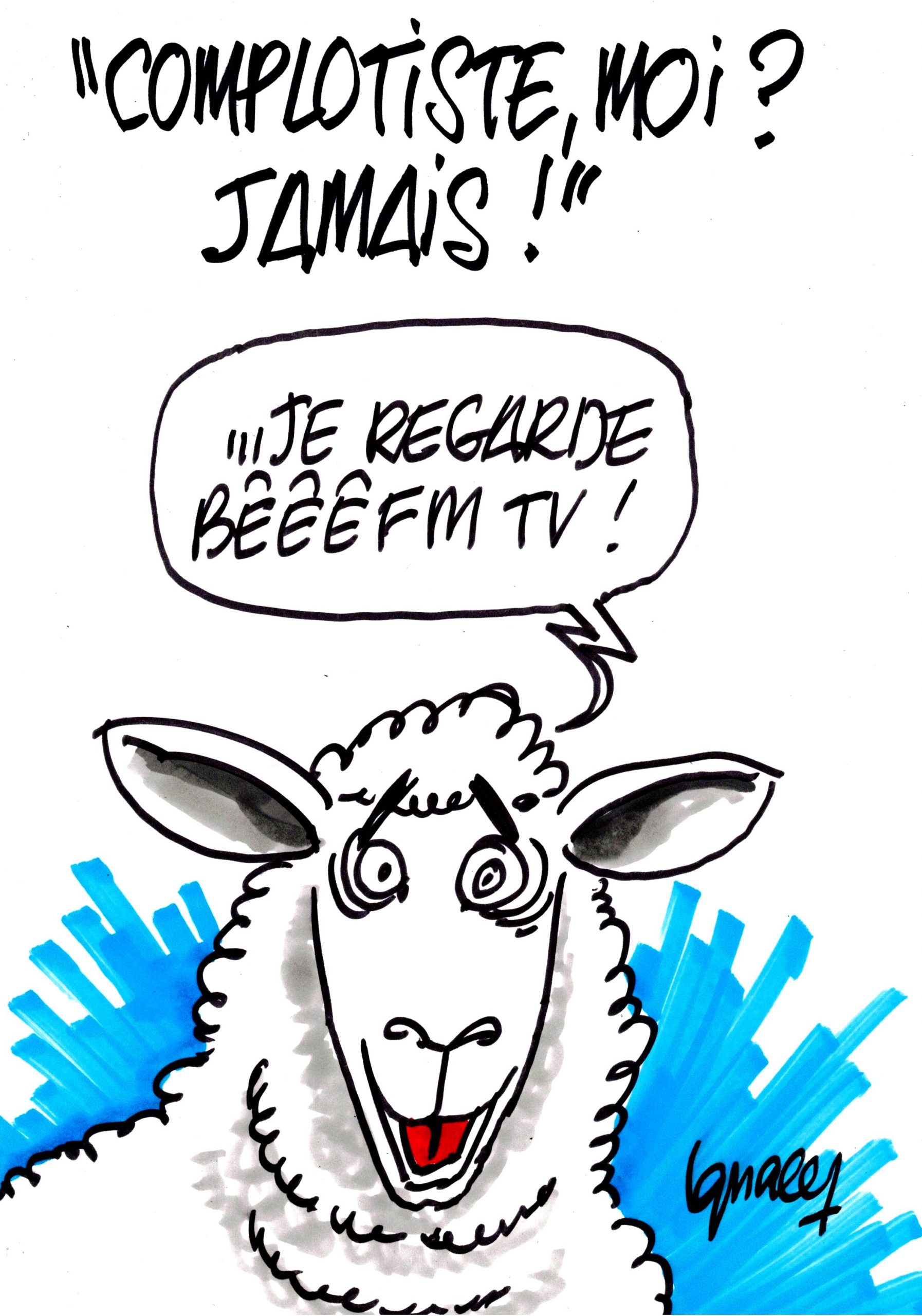 Ignace - "Complotiste, moi ? Jamais !"