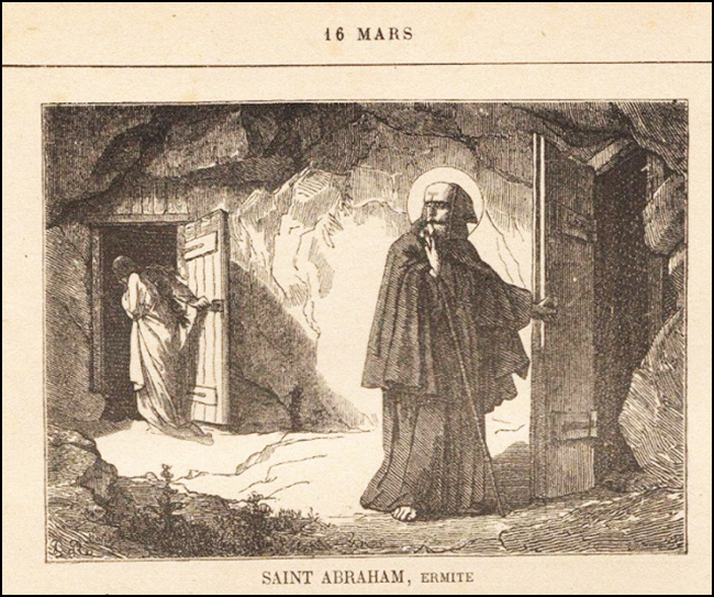 Mardi 16 Mars De La Férie Saint Abraham Prêtre Ermite † 376