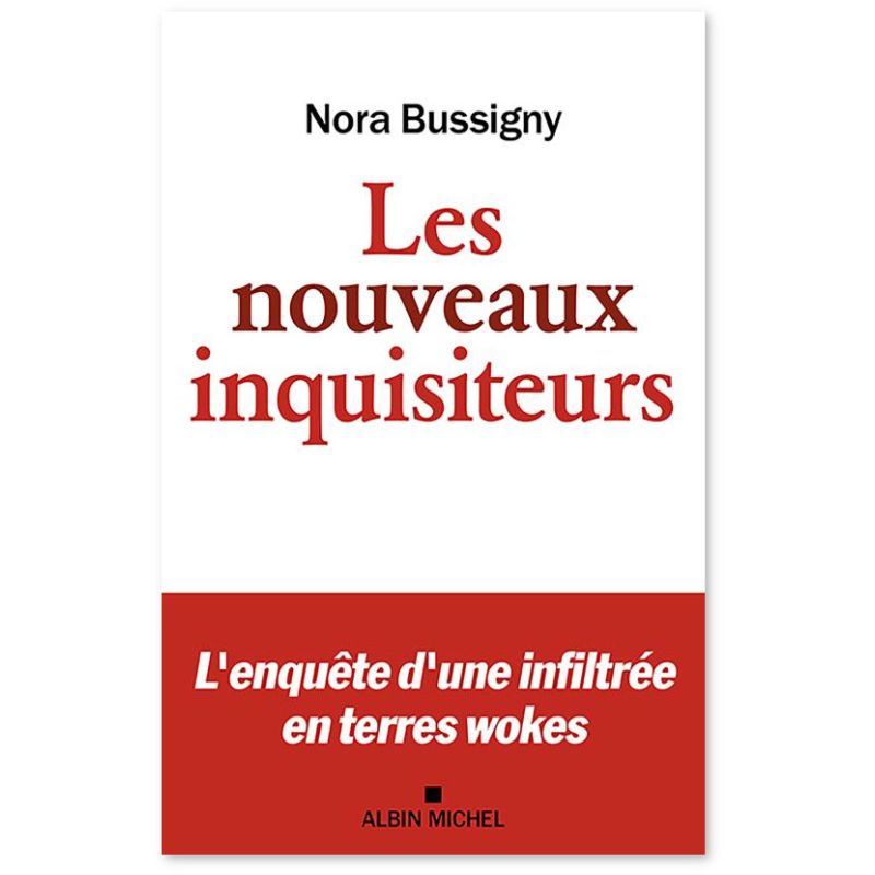 Les nouveaux inquisiteurs : l'enquête dune infiltrée en terres wokes