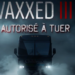 Vaxxed III – Ils ont été autorisés à tuer